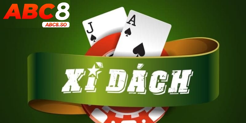 Cách chơi xì dách thắng đậm từng ván