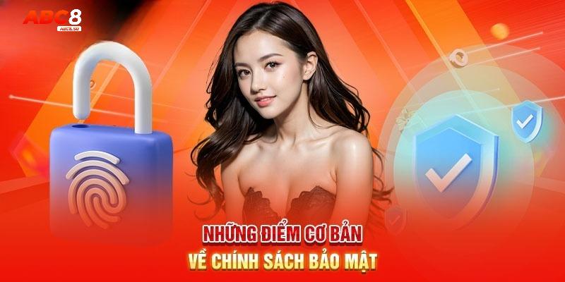 Chính sách bảo mật ABC8 mới nhất 2025