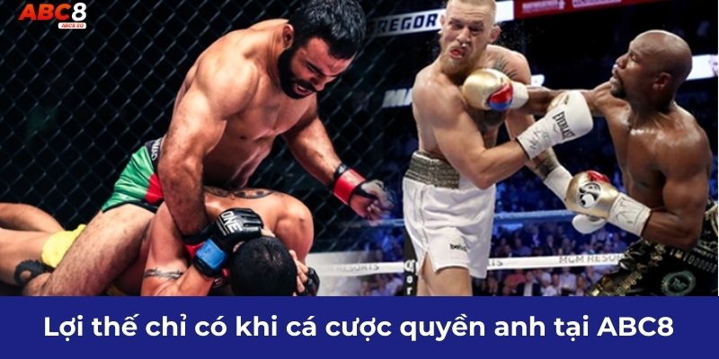 Lợi thế chỉ có khi cá cược quyền anh tại ABC8